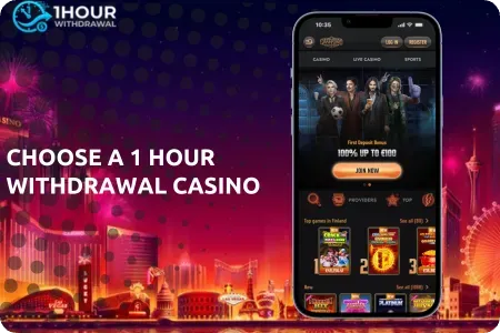 Why Choose a 1 Hour Withdrawal Casino